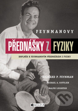 Kniha: Feynmanovy přednášky z fyziky (Richard Phillips Feynman a kolektiv). Nakladatelství Fragment, 2007 Kniha: Feynmanovy přednášky z fyziky (Richard Phillips Feynman a kolektiv). Nakladatelství Fragment, 2007