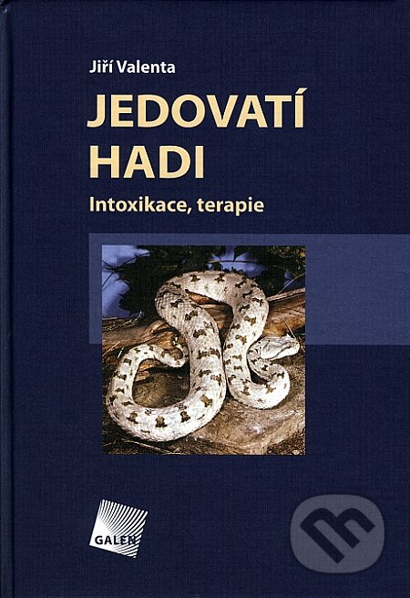 Kniha: Jedovatí hadi (Jiří Valenta). Galén, 2008 Kniha: Jedovatí hadi (Jiří Valenta). Galén, 2008