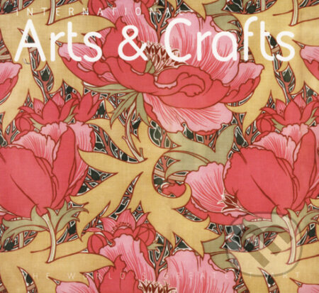 Kniha: International Arts & Crafts (Michael Robinson). Flame Tree Publishing, 2005 Kniha: International Arts & Crafts (Michael Robinson). Flame Tree Publishing, 2005