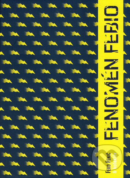 Kniha: Fenomén Febio (Fero Fenič a kolektív). Febiofest, 2008 Kniha: Fenomén Febio (Fero Fenič a kolektív). Febiofest, 2008