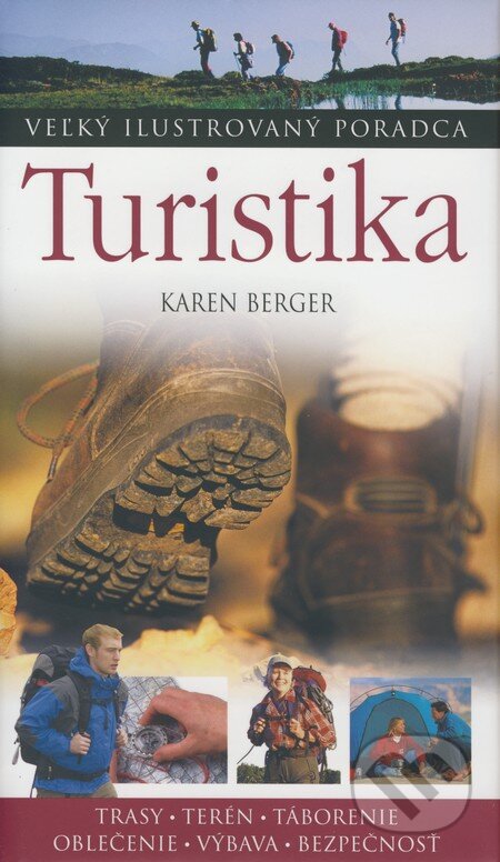 Kniha: Turistika (Karen Berger). Slovart, 2008 Kniha: Turistika (Karen Berger). Slovart, 2008