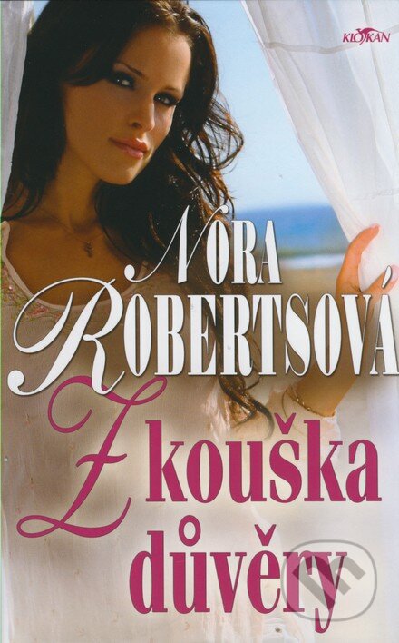 Kniha: Zkouška důvěry (Nora Roberts). Alpress, 2008 Kniha: Zkouška důvěry (Nora Roberts). Alpress, 2008