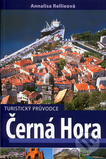 Kniha: Černá Hora (Annalisa Rellieová). Jota, 2006 Kniha: Černá Hora (Annalisa Rellieová). Jota, 2006