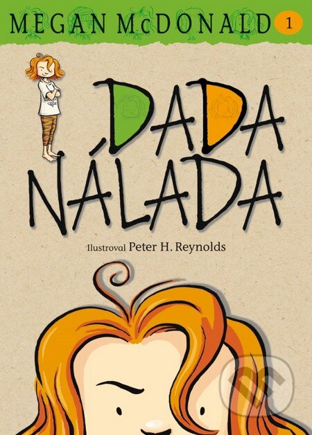 Kniha: Dada Nálada (Megan McDonald). Slovart, 2008 Kniha: Dada Nálada (Megan McDonald). Slovart, 2008