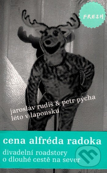 Kniha: Léto v Laponsku (Jaroslav Rudiš a Petr Pýcha). Labyrint, 2006 Kniha: Léto v Laponsku (Jaroslav Rudiš a Petr Pýcha). Labyrint, 2006