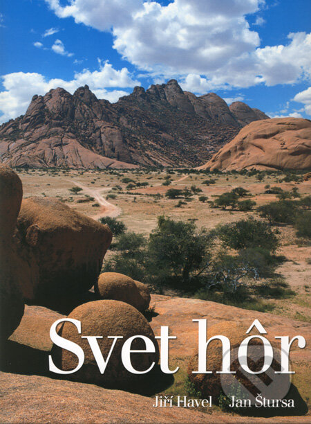 Kniha: Svet hôr (Jan Štursa a Jiří Havel). Ottovo nakladateľstvo, 2008 Kniha: Svet hôr (Jan Štursa a Jiří Havel). Ottovo nakladateľstvo, 2008