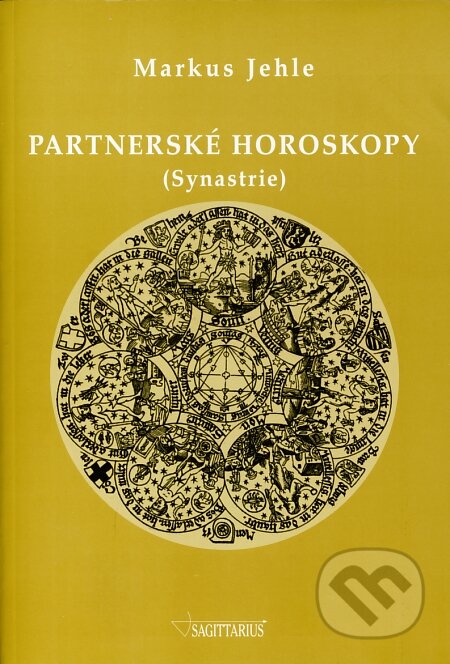 Kniha: Partnerské horoskopy (Markus Jehle). Sagittarius, 2008 Kniha: Partnerské horoskopy (Markus Jehle). Sagittarius, 2008