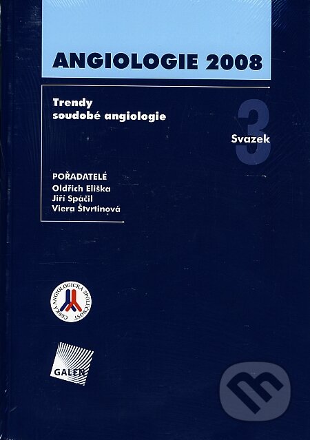 Kniha: Angiologie 2008 (Jiří Spáčil, Oldřich Eliška a Viera Štvrtinová). Galén, 2008 Kniha: Angiologie 2008 (Jiří Spáčil, Oldřich Eliška a Viera Štvrtinová). Galén, 2008