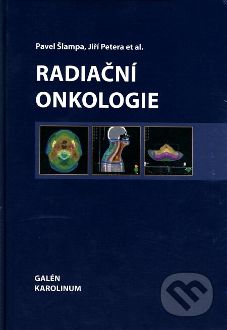 Kniha: Radiační onkologie (Jiří Petera a Pavel Šlampa). Galén, Karolinum, 2007 Kniha: Radiační onkologie (Jiří Petera a Pavel Šlampa). Galén, Karolinum, 2007