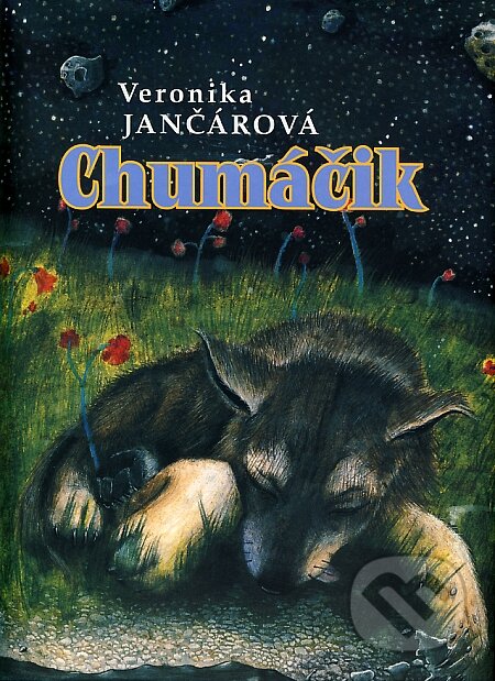 Kniha: Chumáčik (Veronika Jančárová). Vydavateľstvo Michala Vaška, 2005 Kniha: Chumáčik (Veronika Jančárová). Vydavateľstvo Michala Vaška, 2005
