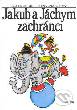Kniha: Jakub a Jáchym: zachránci (Jorgen Clevin). Artur, 2002 Kniha: Jakub a Jáchym: zachránci (Jorgen Clevin). Artur, 2002
