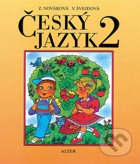 Kniha: Český jazyk 2 (Vlasta Švejdová a Zuzana Nováková). Alter, 2012 Kniha: Český jazyk 2 (Vlasta Švejdová a Zuzana Nováková). Alter, 2012