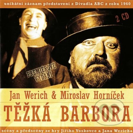 Audiokniha: Jan Werich, Miroslav Horníček: Těžká Barbora 2 (Miroslav Horníček a Jan Werich). Supraphon, 2019 Audiokniha: Jan Werich, Miroslav Horníček: Těžká Barbora 2 (Miroslav Horníček a Jan Werich). Supraphon, 2019