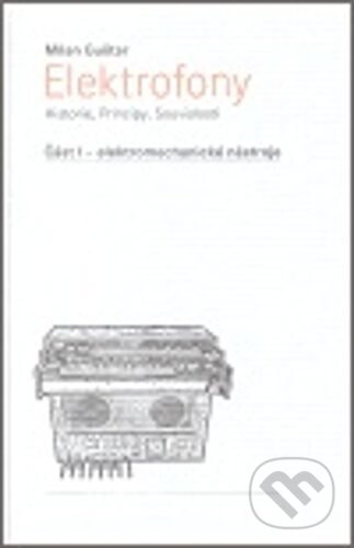Kniha: Elektrofony (Milan Guštar). Uvnitř, 2007 Kniha: Elektrofony (Milan Guštar). Uvnitř, 2007