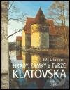 Kniha: Hrady, zámky a tvrze Klatovska (Jiří Úlovec). Libri, 2004 Kniha: Hrady, zámky a tvrze Klatovska (Jiří Úlovec). Libri, 2004