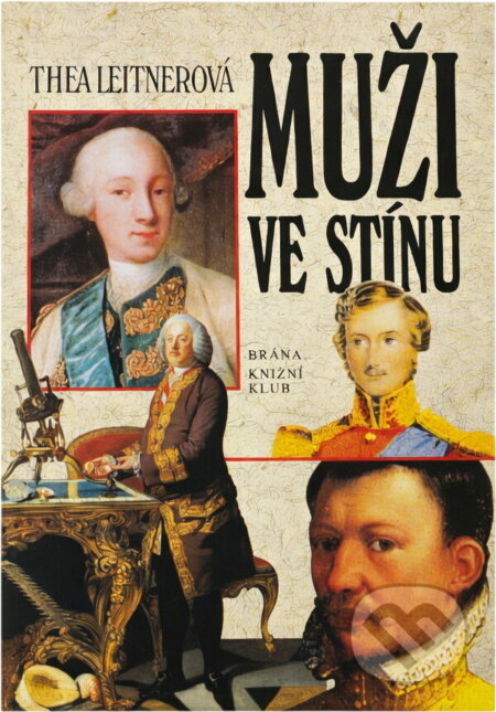 Kniha: Muži ve stínu (Thea Leitner). , 1997 Kniha: Muži ve stínu (Thea Leitner). , 1997