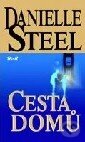 Kniha: Cesta domů (Danielle Steel). Ikar, 2006 Kniha: Cesta domů (Danielle Steel). Ikar, 2006