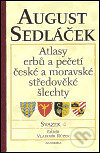 Atlasy erbů a pečetí české a moravské středověké šlechty IV. - August Sedláček, Academia, 2003
