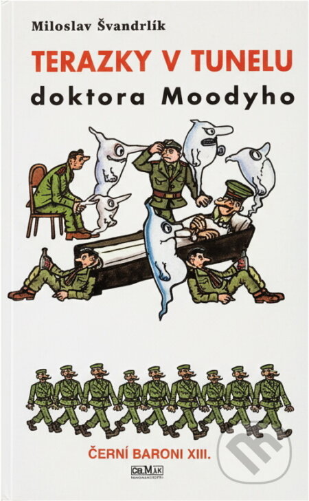 Kniha: Terazky v tunelu doktora Moodyho (Miloslav Švandrlík). , 2002 Kniha: Terazky v tunelu doktora Moodyho (Miloslav Švandrlík). , 2002