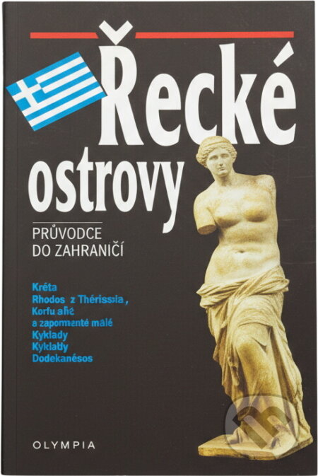 Kniha: Řecké ostrovy (Antonín Bartoněk a Dagmar Bartoňková). , 1997 Kniha: Řecké ostrovy (Antonín Bartoněk a Dagmar Bartoňková). , 1997