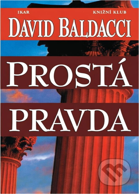 Kniha: Prostá pravda (David Baldacci). , 2000 Kniha: Prostá pravda (David Baldacci). , 2000
