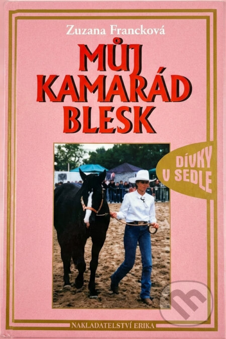 Kniha: Můj kamarád Blesk (Zuzana Francková). Kniha: Můj kamarád Blesk (Zuzana Francková).