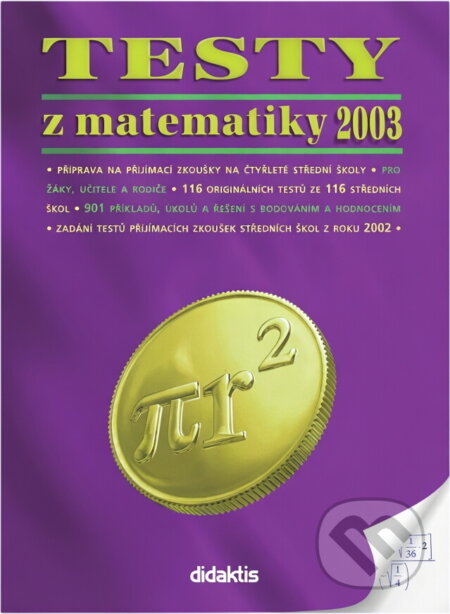 Kniha: Testy z matematiky 2003 (Didaktis). Didaktis Kniha: Testy z matematiky 2003 (Didaktis). Didaktis