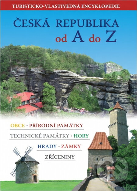 Kniha: Česká republika od A do Z (Simona Kidlesová a Jiří Špaček). Fortuna Libri ČR, 2009 Kniha: Česká republika od A do Z (Simona Kidlesová a Jiří Špaček). Fortuna Libri ČR, 2009
