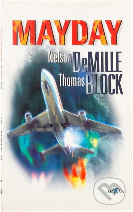 Kniha: Mayday (Nelson DeMille a Thomas Block). Alpress, 2000 Kniha: Mayday (Nelson DeMille a Thomas Block). Alpress, 2000