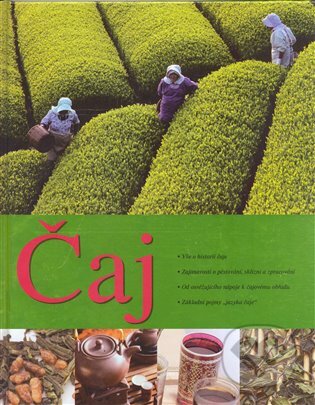 Kniha: Čaj (Viola von Wachendorf). Slovart CZ, 2008 Kniha: Čaj (Viola von Wachendorf). Slovart CZ, 2008
