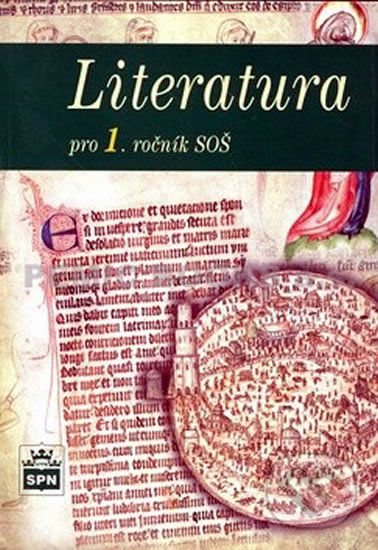 Kniha: Literatura pro 1. ročník SOŠ (Josef Soukal). SPN - pedagogické nakladatelství, 2008 Kniha: Literatura pro 1. ročník SOŠ (Josef Soukal). SPN - pedagogické nakladatelství, 2008