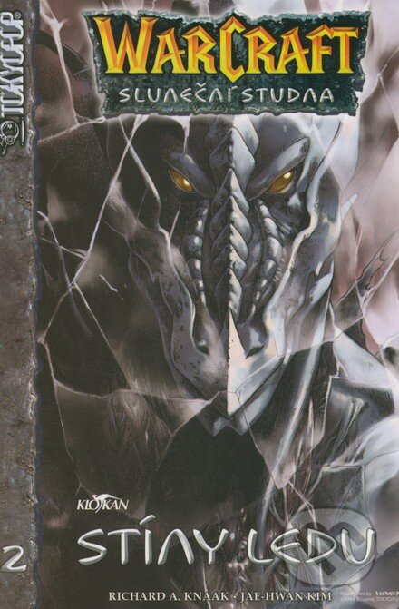 Kniha: WarCraft: Sluneční studna 2 - Stíny ledu (Jae-Hwan Kim a Richard A. Knaak). Alpress, 2007 Kniha: WarCraft: Sluneční studna 2 - Stíny ledu (Jae-Hwan Kim a Richard A. Knaak). Alpress, 2007