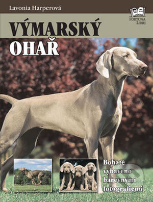 Kniha: Výmarský ohař (Lavonie Harperová), 2008 Kniha: Výmarský ohař (Lavonie Harperová), 2008