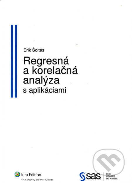 Kniha: Regresná a korelačná analýza s aplikáciami (Erik Šoltés). Wolters Kluwer (Iura Edition), 2008 Kniha: Regresná a korelačná analýza s aplikáciami (Erik Šoltés). Wolters Kluwer (Iura Edition), 2008