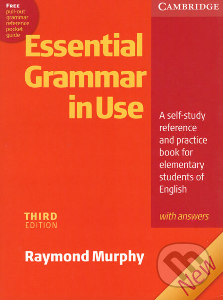 Kniha: Essential Grammar in Use (Raymond Murphy). Cambridge University Press, 2007 Kniha: Essential Grammar in Use (Raymond Murphy). Cambridge University Press, 2007