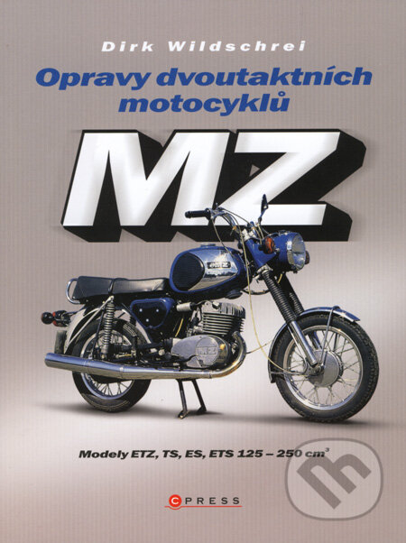 Kniha: MZ - opravy dvoutaktních motocyklů (Dirk Wildschrei). Computer Press, 2008 Kniha: MZ - opravy dvoutaktních motocyklů (Dirk Wildschrei). Computer Press, 2008