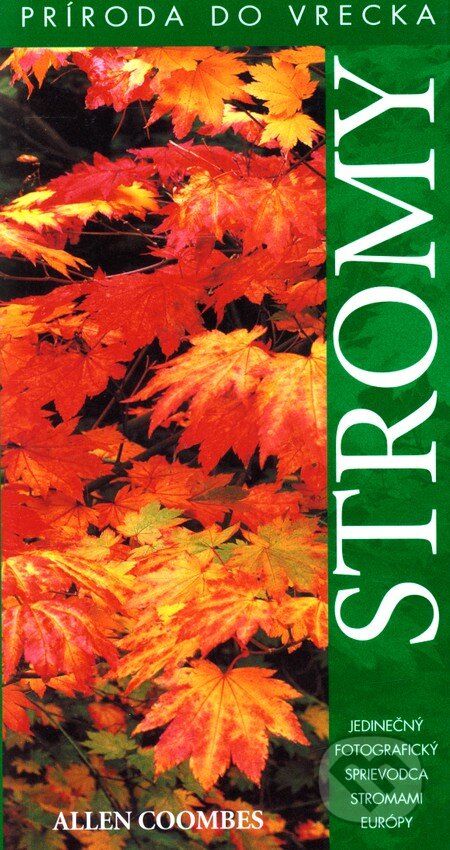 Kniha: Stromy (Allen Coombes). Slovart, 2008 Kniha: Stromy (Allen Coombes). Slovart, 2008