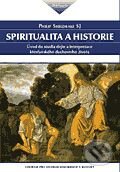 Kniha: Spiritualita a historie (Philip Sheldrake). Centrum pro studium demokracie a kultury, 2003 Kniha: Spiritualita a historie (Philip Sheldrake). Centrum pro studium demokracie a kultury, 2003