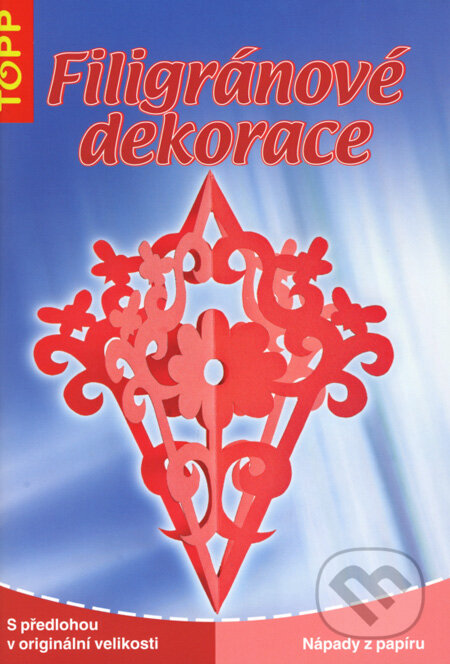 Kniha: Filigránové dekorace (Anagram). Anagram, 2008 Kniha: Filigránové dekorace (Anagram). Anagram, 2008