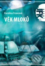 Kniha: Věk mloků (Karolina Francová). Triton, 2008 Kniha: Věk mloků (Karolina Francová). Triton, 2008