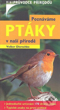 Kniha: Poznáváme ptáky v naší přírodě (Volker Dierschke). BETA - Dobrovský Kniha: Poznáváme ptáky v naší přírodě (Volker Dierschke). BETA - Dobrovský