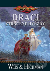 Kniha: Draci ztracené hvězdy (Margaret Weis a Tracy Hickman). FANTOM Print, 2008 Kniha: Draci ztracené hvězdy (Margaret Weis a Tracy Hickman). FANTOM Print, 2008