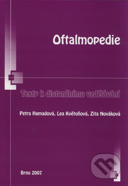 Kniha: Oftalmopedie (Lea Květoňová, Petra Hamadová a Zita Nováková). Paido, 2007 Kniha: Oftalmopedie (Lea Květoňová, Petra Hamadová a Zita Nováková). Paido, 2007