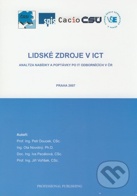 Kniha: Lidské zdroje v ICT (Petr Doucek a kolektiv). Professional Publishing, 2007 Kniha: Lidské zdroje v ICT (Petr Doucek a kolektiv). Professional Publishing, 2007