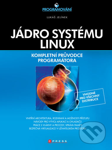 Kniha: Jádro systému Linux (Lukáš Jelínek). Computer Press, 2008 Kniha: Jádro systému Linux (Lukáš Jelínek). Computer Press, 2008