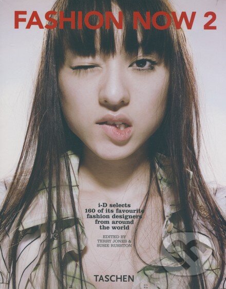 Kniha: Fashion Now 2 (Taschen). Taschen, 2008 Kniha: Fashion Now 2 (Taschen). Taschen, 2008
