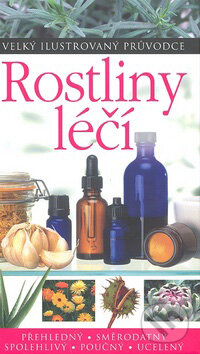 Kniha: Rostliny léčí (Andrew Chevallier). Slovart CZ, 2008 Kniha: Rostliny léčí (Andrew Chevallier). Slovart CZ, 2008
