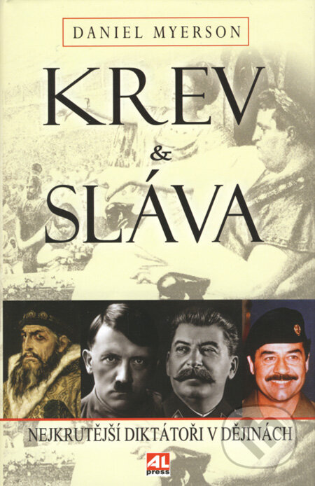 Kniha: Krev & Sláva (Daniel Myerson). Alpress, 2007 Kniha: Krev & Sláva (Daniel Myerson). Alpress, 2007