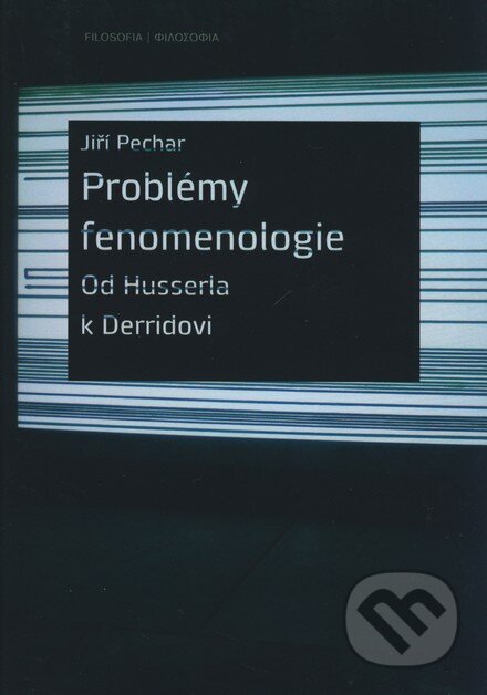 Kniha: Problémy fenomenologie (Jiří Pechar). Filozofický ústav AV ČR, 2007 Kniha: Problémy fenomenologie (Jiří Pechar). Filozofický ústav AV ČR, 2007