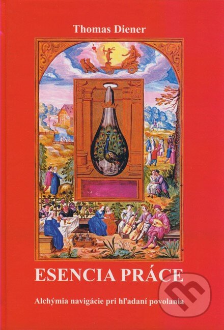 Kniha: Esencia práce (Thomas Diener). Epos, 2008 Kniha: Esencia práce (Thomas Diener). Epos, 2008